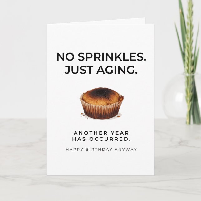 Cartão Funny Birthday Card - No Sprinkles Just Aging (Frente)