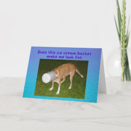 Cartão Funny Birthday Dog Stuck in Ice Cream Bucket Card