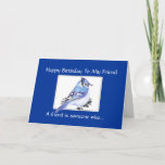Cartão Funny Birthday Friend - Blue Jay Bird, Nature<br><div class="desc">Funny Birthday Friend -  Blue Jay Bird,  Nature  Collection</div>