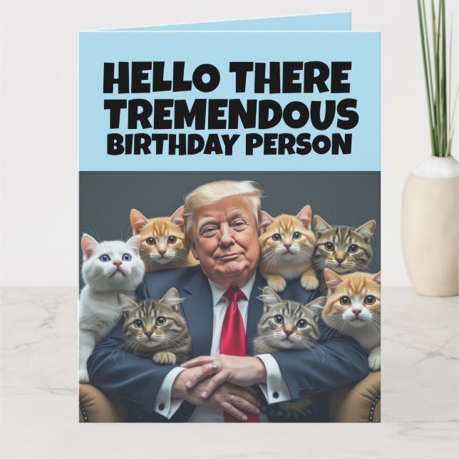 CARTÃO FUNNY BIRTHDAY TRUMP GREETING CAT CARD (Frente)