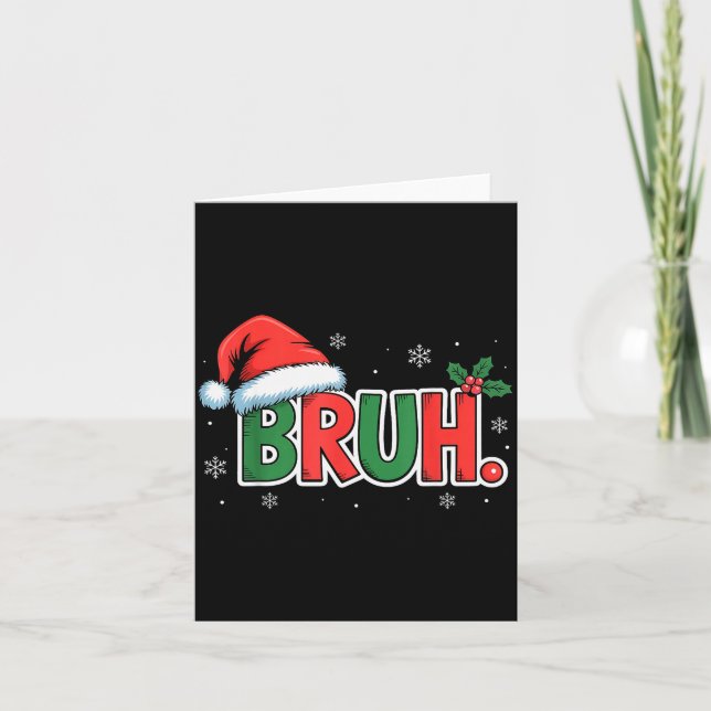 Cartão Funny Bruh Christmas Pajamas Santa Hat Xmas Pjs Ou (Frente)