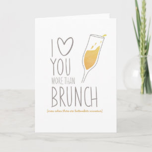 Cartão Funny Card: I Love You More Than Brunch