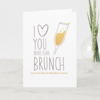 Cartão Funny Card: I Love You More Than Brunch