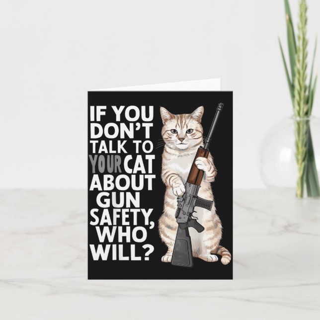 Cartão Funny Cat Gun Safety Talk To Your Cat About Gun Sa (Frente)