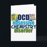 Cartão Funny Chemistry<br><div class="desc">Funny chemistry teacher gift that reads OCD Obsessive Chemistry Disorder next to science beakers full of chemicals for an experiment. A cool chemistry major present for a scientist.</div>