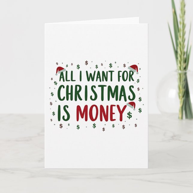 Cartão Funny Christmas card all I want for Xmas is money (Frente)