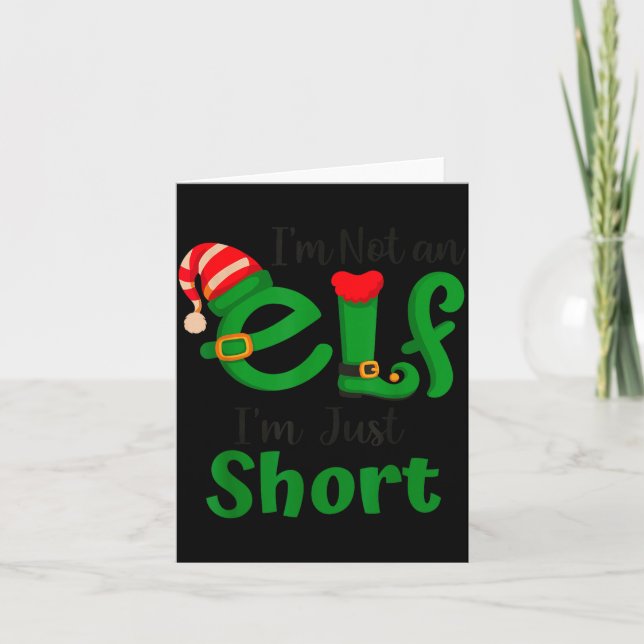 Cartão Funny Christmas I'm Not An Elf I'm Just Short Xmas (Frente)