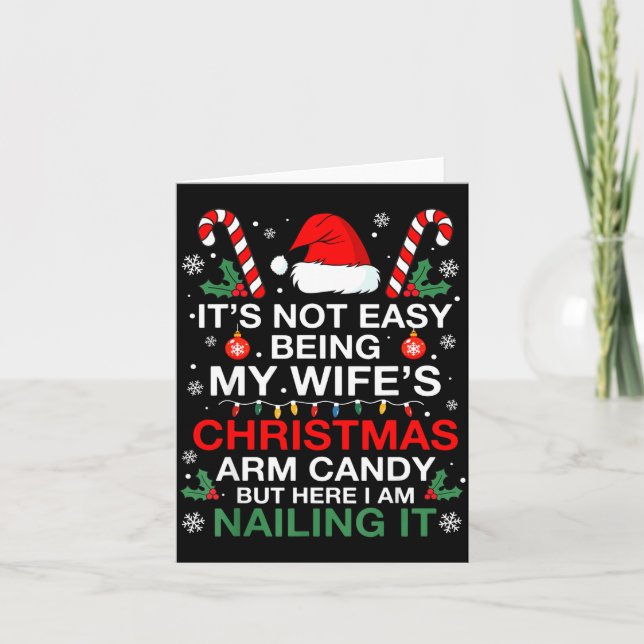 Cartão Funny Christmas Its Not Easy Being My Wife's Arm C (Frente)