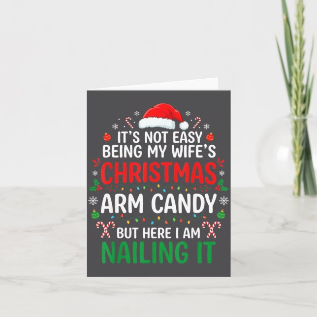 Cartão Funny Christmas Its Not Easy Being My Wife's Arm C (Frente)