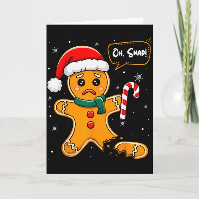 Cartão Funny Christmas Oh Snap Gingerbread Man Cookie X M (Frente)