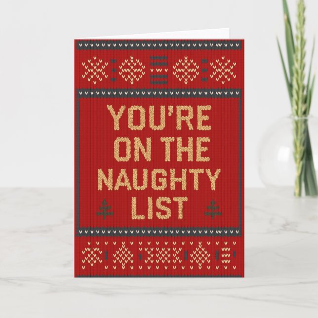 Cartão Funny Christmas You’re on the Naughty List  Card (Frente)
