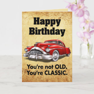 Cartão Funny classic car birthday wish card