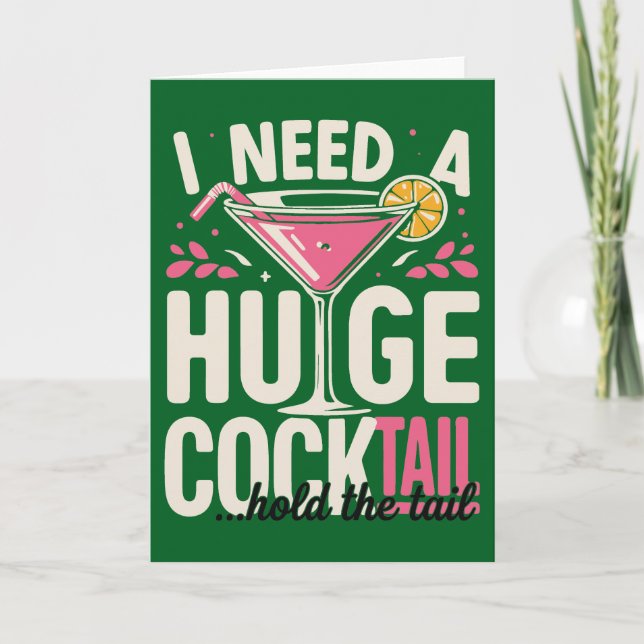 Cartão Funny Cocktail card– I Need A Huge Cocktail (Frente)