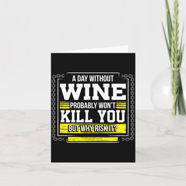 Cartão Funny Coffee Gift - Day Without Coffee Wine Kill Y (Frente)