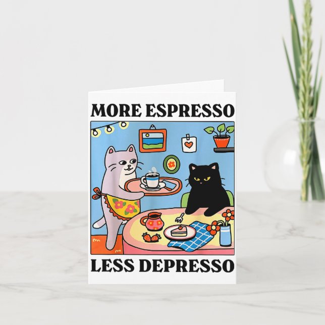 Cartão Funny Coffee Lover With Cute Cat More Espresso Les (Frente)