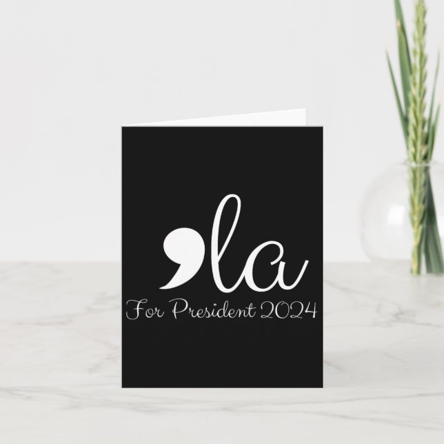 Cartão Funny Comma La Harris Para Presidente 2024 (Frente)