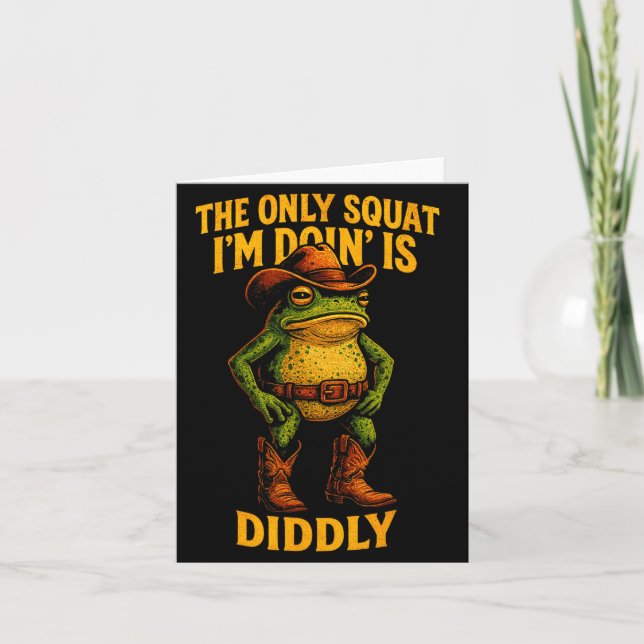Cartão Funny Cowboy Frog Graphic The Only Squat I’m Doin’ (Frente)