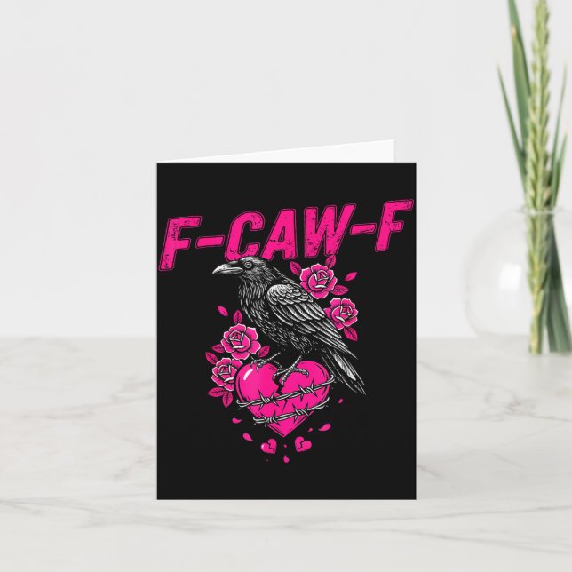 Cartão Funny Crow F-caw-f Valentines Day Black Bird Fcawf (Frente)