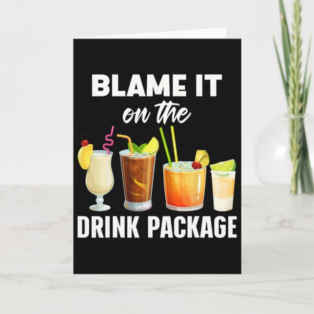 Cartão Funny Cruise Humor Blame It On The Drink Package V (Frente)