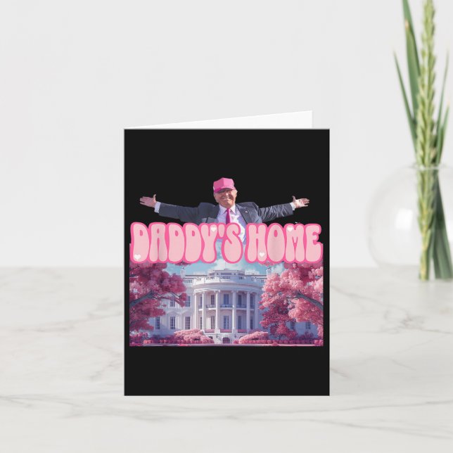 Cartão Funny Daddys Home Trump Pink 2024 Leve América de  (Frente)