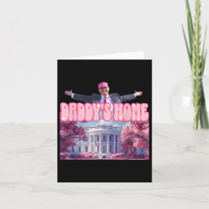Cartão Funny Daddys Home Trump Pink 2024 Leve América de 