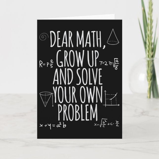 Cartão Funny Dear Math Grow Up Quote Problem Solver  (Frente)