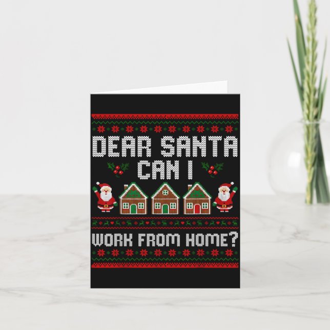 Cartão Funny Dear Santa Can I Work From Home Ugly Christm (Frente)