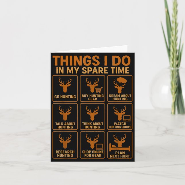 Cartão Funny Deer Hunter Things I Do Hunting In My Spare  (Frente)