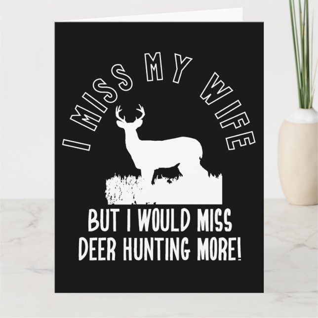Cartão Funny Deer Hunting Wife Quote Card (Frente)