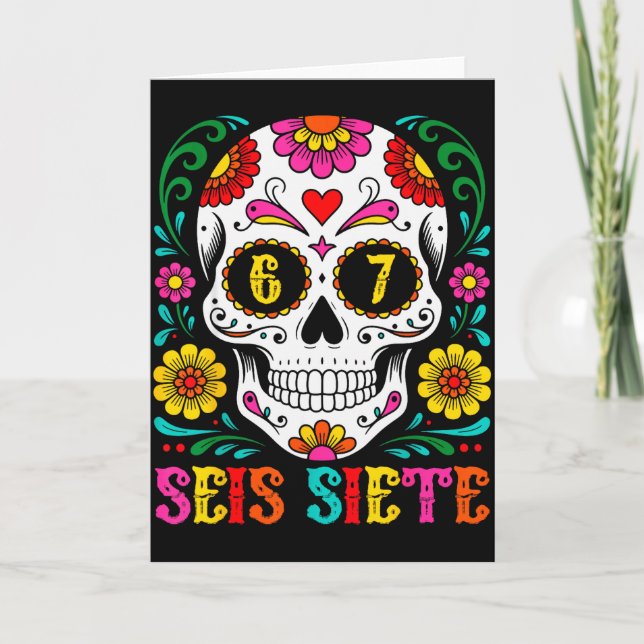 Cartão Funny Dia De Los Muertos Sugar Skull Seis Siete 67 (Frente)