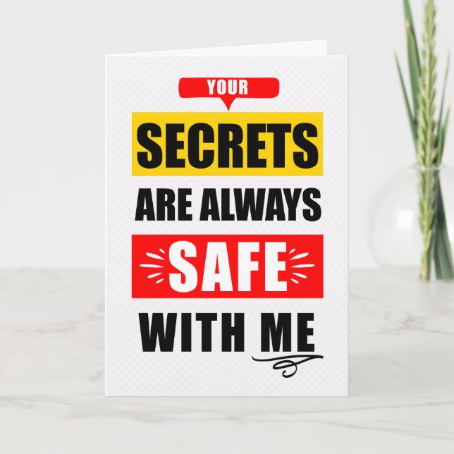 Cartão Funny Encouragment Secrets Safe with Me Typography (Frente)