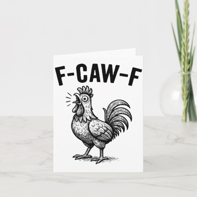 Cartão Funny F-caw-f Chicken Graphic Sarcastic Bird  (Frente)