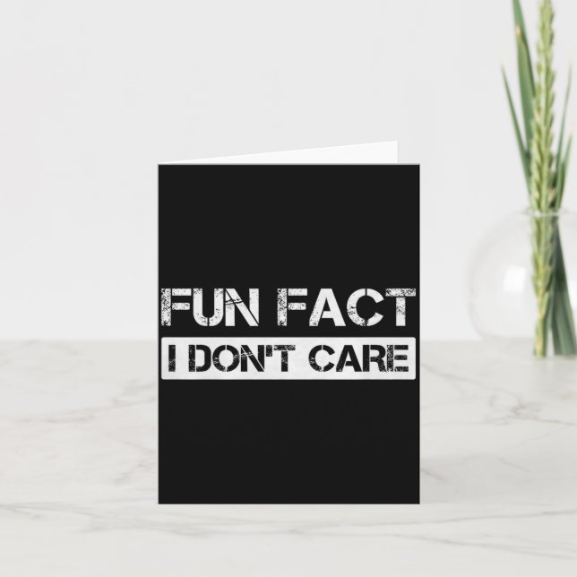 Cartão Funny Fact I Don't Care Motivational Quotes Premiu (Frente)