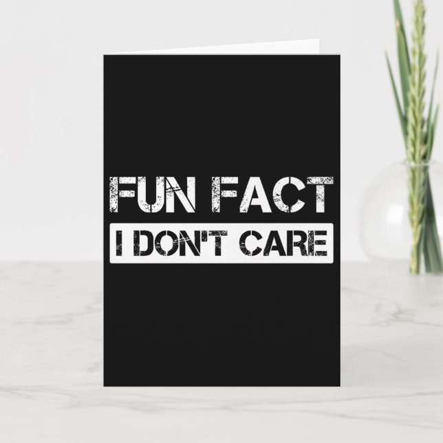 Cartão Funny Fact I Don't Care Motivational Quotes Premiu (Frente)