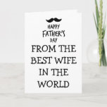 Cartão Funny Father's Day Card from Wife<br><div class="desc">Funny Father's Day Card from Wife</div>