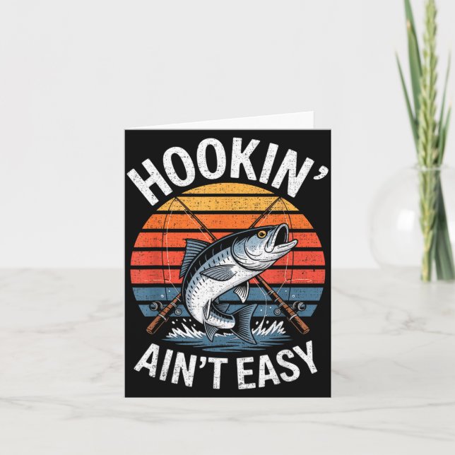 Cartão Funny Fishing Vintage Hookin' Ain't Easy Fisherman (Frente)