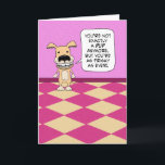 Cartão Funny Frisky Puppy Birthday<br><div class="desc">Aqui está um cartão de aniversário engraçado com um cachorro fofo que tem algumas palavras de conselho para alguém que não é mais um filhote.</div>