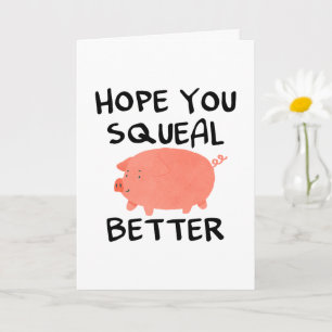 Cartão Funny Get Well Soon Card