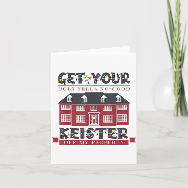 Cartão Funny Get Your Ugly Yella No-good Keister Off My P (Frente)