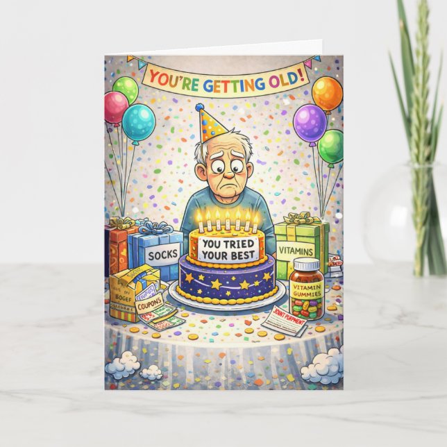 Cartão Funny Getting Old Birthday Card (Frente)