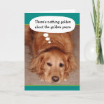 Cartão Funny Golden Oldie Golden Retriever Birthday Card<br><div class="desc">This is Belle,  our Golden Retriever,  deep in thought.</div>