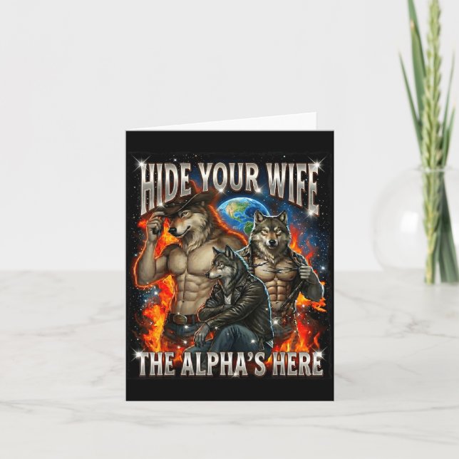 Cartão Funny Graphic Tee Hide Your Wife The Alpha Is Here (Frente)