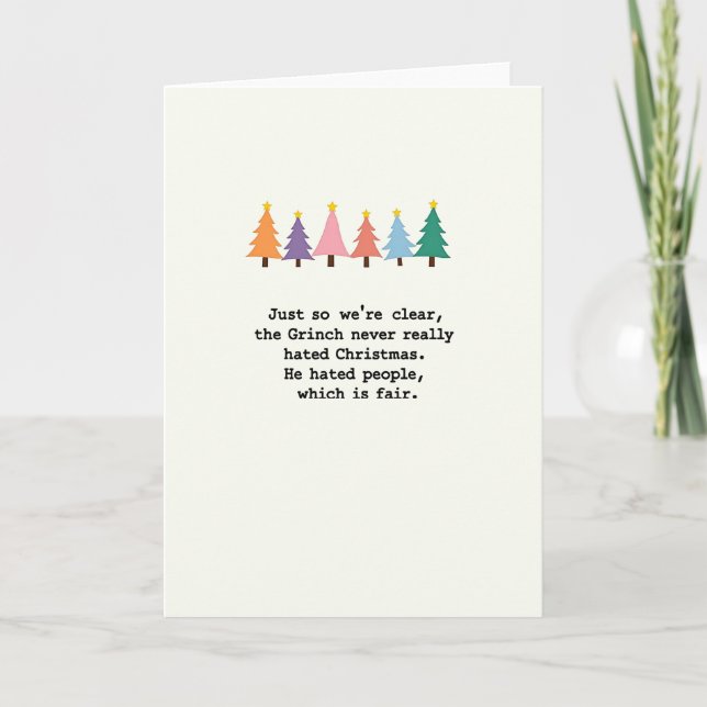 Cartão Funny Grinch Quote Christmas Card Colorful Trees (Frente)