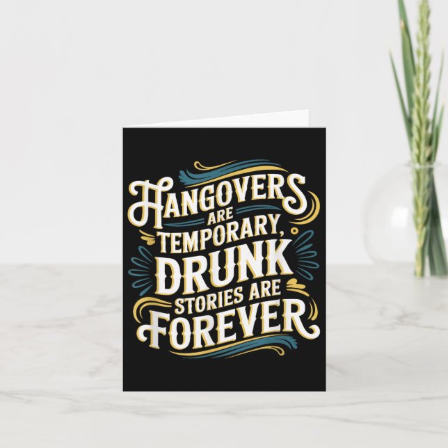 Cartão Funny Hangovers Are Temrary Drinking Humor  (Frente)