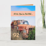 Cartão FUNNY Happy 92nd Birthday Vintage Truck 92A<br><div class="desc">92 or ANY YEAR BIRTHDAY GREETING. This card with its vintage truck in a field is a fun way to wish a very special guy a happy birthday. All text is totally customizable, so also suitable for a 91 92 93 94 95 96 97 98 and 99 year birthday, or...</div>
