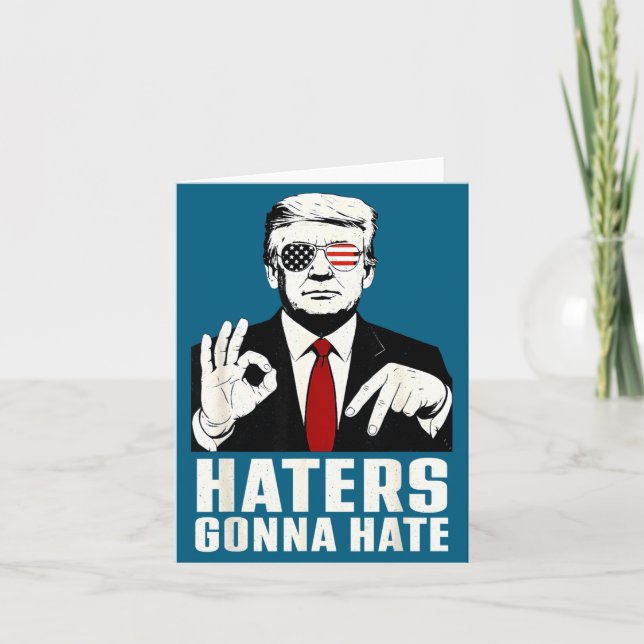 Cartão Funny Haters Gonna Hate 6 7 President 67 Trump Six (Frente)