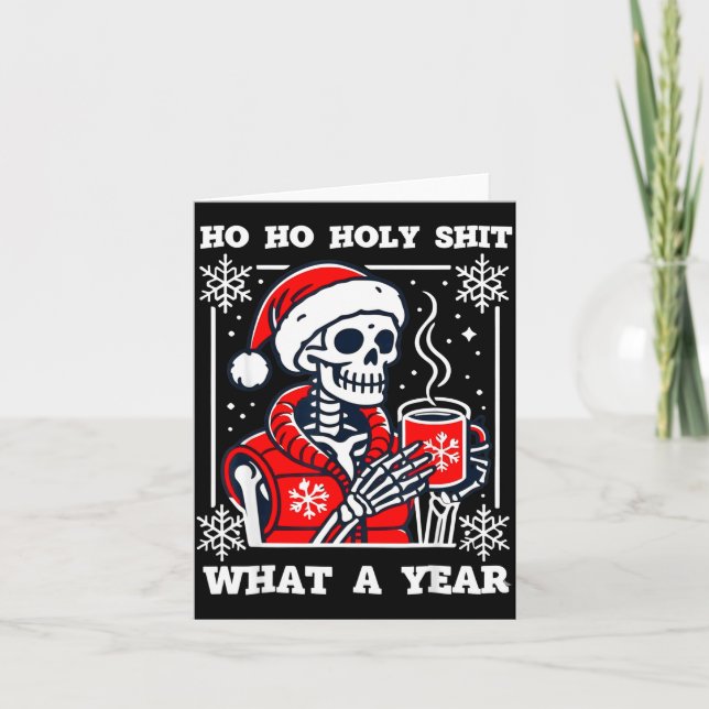 Cartão Funny Ho Ho What A Year Skeleton Santa Christmas 2 (Frente)