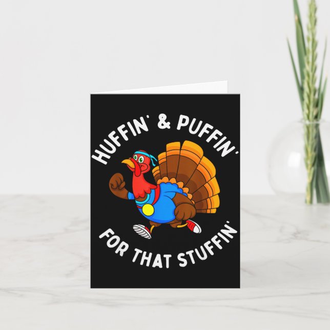 Cartão Funny Huffin' For That Stuffin' Turkey Run Trot Th (Frente)