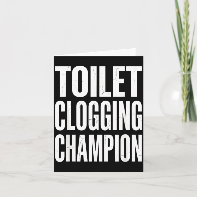 Cartão Funny Humor Bathroom Joke Toilet Clogging Chamon  (Frente)