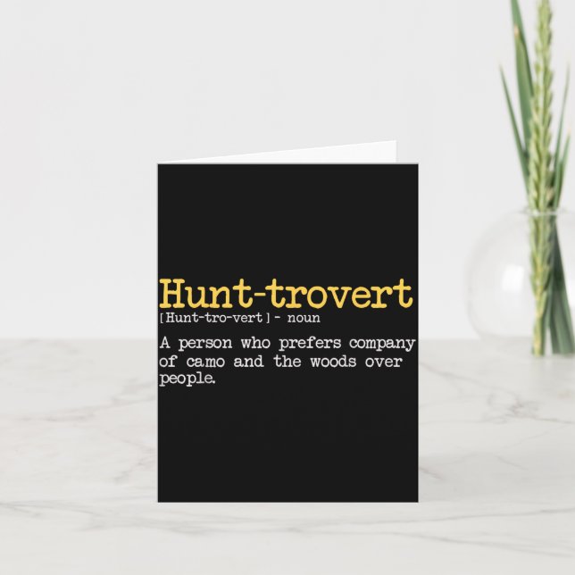Cartão Funny Hunting Quote For Hunters Men Hunt-trovert H (Frente)